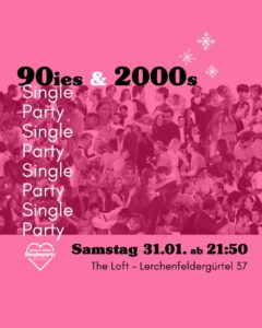 <3 90ies & 2000s SINGLE Party <3