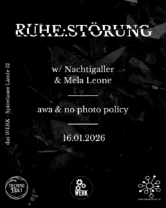 RUHE:STÖRUNG w/ Nachtigaller & Mela Leone