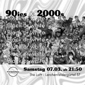 2000s & 90ies Club: Black or White!